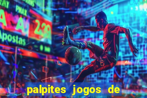 palpites jogos de quarta feira